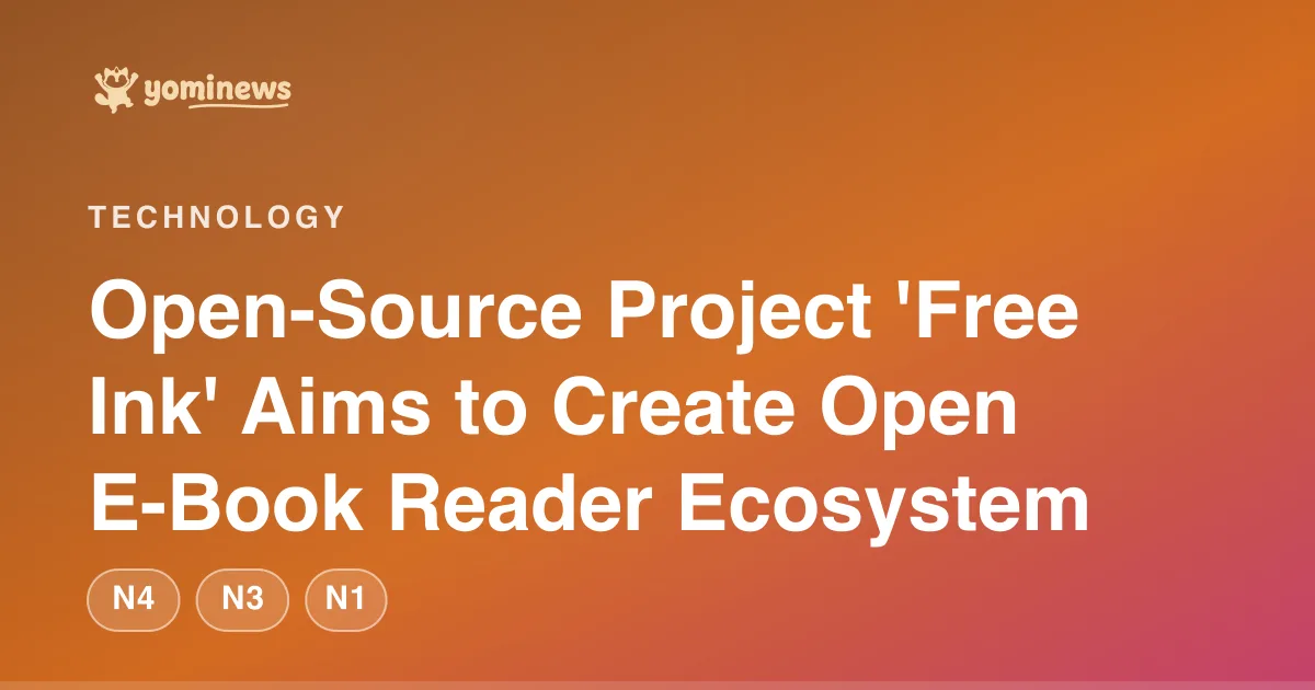 Open-Source Project 'Free Ink' Aims to Create Open E-Book Reader Ecosystem