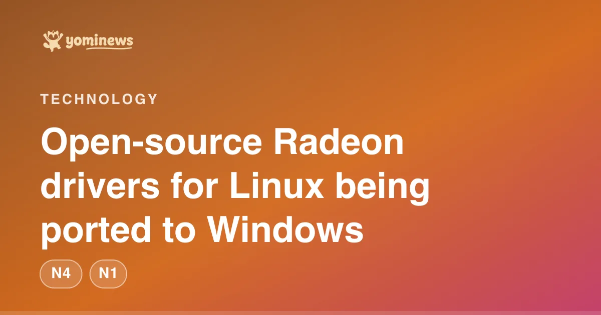 Open-source Radeon drivers for Linux being ported to Windows